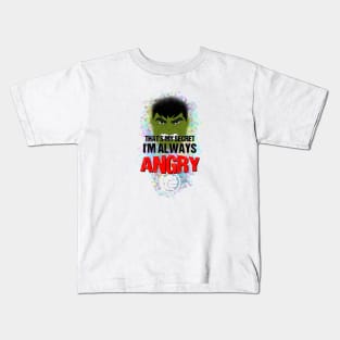 That's My Secret, I'm Always Angry Kids T-Shirt